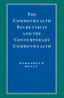 The Commonwealth Secretariat and the Contemporary Commonwealth