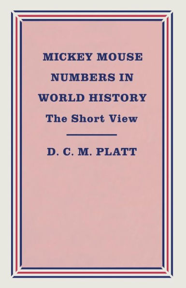 Mickey Mouse Numbers in World History: The Short View