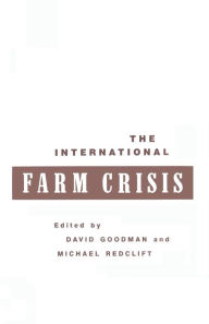 Title: The International Farm Crisis, Author: David Goodman