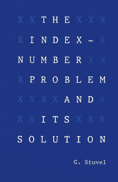The Index-Number Problem and Its Solution