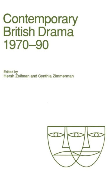 Contemporary British Drama, 1970-90: Essays from Modern Drama