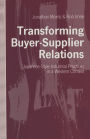 Transforming Buyer-Supplier Relations: Japanese-Style Industrial Practices in a Western Context