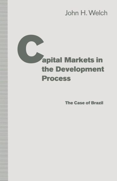 Capital Markets in the Development Process: The Case of Brazil