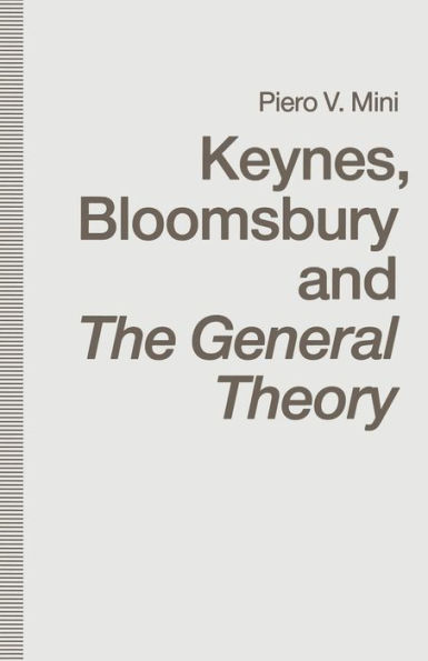Keynes, Bloomsbury and The General Theory