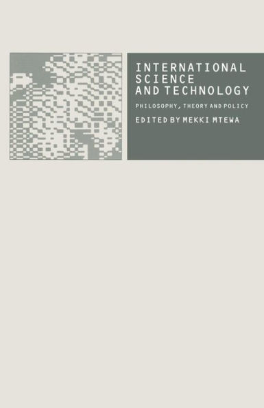 International Science and Technology: Philosophy, Theory and Policy