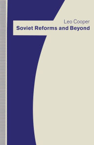 Title: Soviet Reforms and Beyond, Author: Leo Cooper