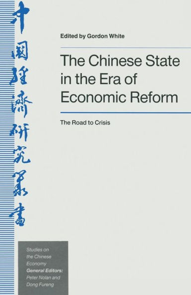 The Chinese State in the Era of Economic Reform: The Road to Crisis