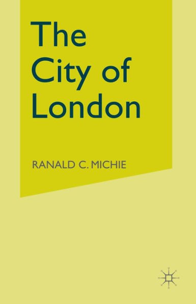The City of London: Continuity and Change, 1850-1990