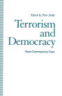 Terrorism and Democracy: Some Contemporary Cases