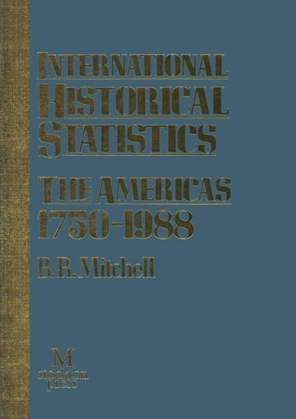 International Historical Statistics: The Americas 1750-1988