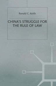 Title: China's Struggle for the Rule of Law, Author: Ronald C. Keith