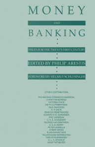 Title: Money and Banking: Issues for the Twenty-First Century, Author: Philip Arestis