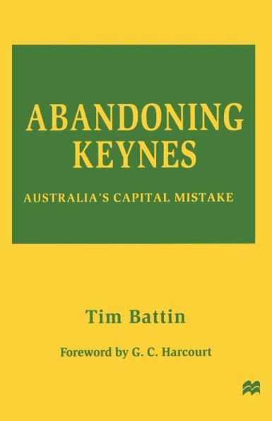 Abandoning Keynes: Australia's Capital Mistake