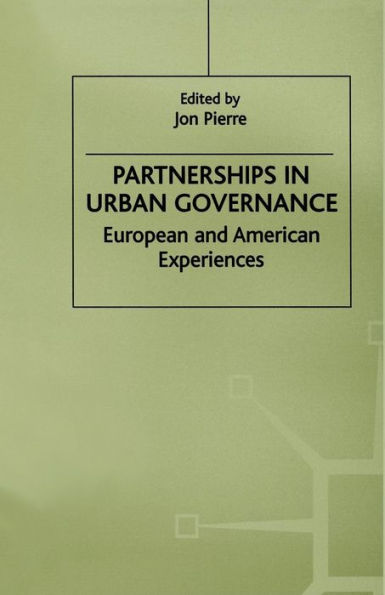 Partnerships in Urban Governance: European and American Experiences