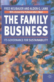 Title: The Family Business: Its Governance for Sustainability, Author: Fred Neubauer