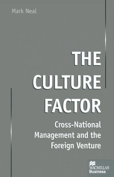 the Culture Factor: Cross-National Management and Foreign Venture