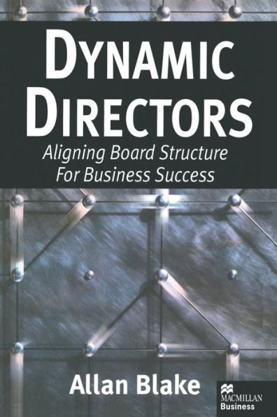 Dynamic Directors: Aligning Board Structure for Business Success