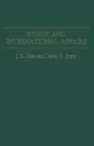 Title: Ethics and International Affairs, Author: J. E. Hare