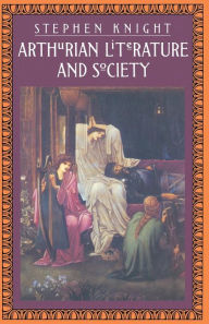 Title: Arthurian Literature and Society, Author: S. Knight