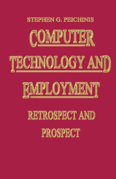 Computer Technology and Employment: Retrospect Prospect