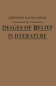 Title: Images of Belief in Literature, Author: D. Jasper