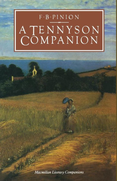 A Tennyson Companion: Life and Works