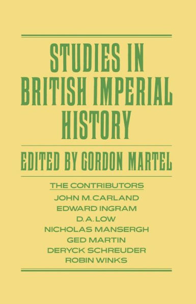 Studies in British Imperial History: Essays in Honour of A.P. Thornton