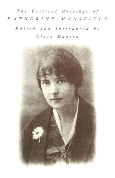 The Critical Writings of Katherine Mansfield