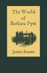 Title: The World of Barbara Pym, Author: Janice Rossen