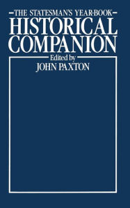 Title: The Statesman's Year-Book Historical Companion, Author: John Paxton