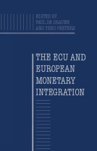 Title: The ECU and European Monetary Integration, Author: P. de Grauwe