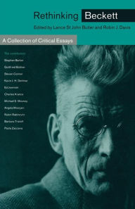 Title: Rethinking Beckett: A Collection of Critical Essays, Author: Lance S Butler