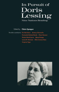 Title: In Pursuit of Doris Lessing: Nine Nations Reading, Author: Claire Sprague