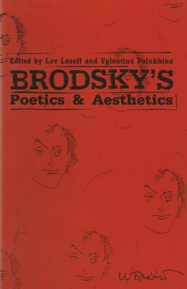 Brodsky's Poetics and Aesthetics