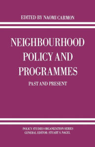 Title: Neighbourhood Policy and Programmes: Past and Present, Author: Naomi Carmon