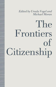 Title: The Frontiers of Citizenship, Author: Michael Moran