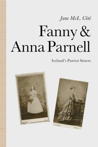 Fanny and Anna Parnell: Ireland's Patriot Sisters