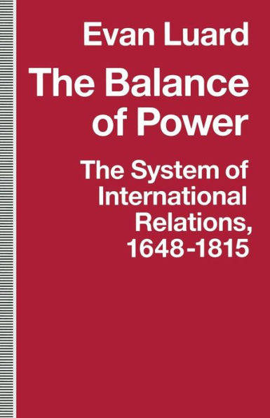 The Balance of Power: System International Relations, 1648-1815