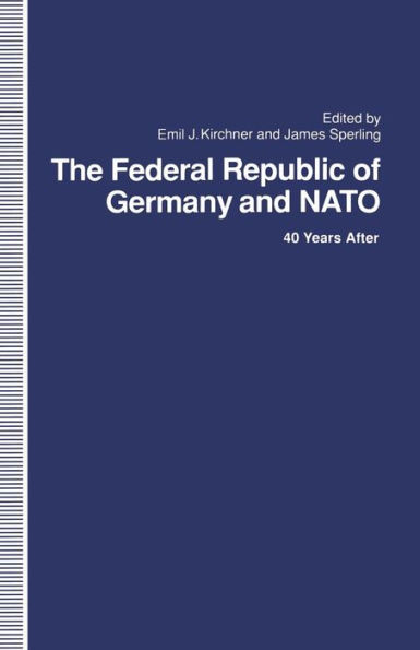 The Federal Republic of Germany and NATO: 40 Years After