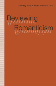 Title: Reviewing Romanticism, Author: Robin Jarvis