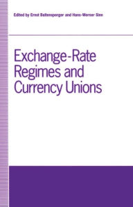 Title: Exchange-Rate Regimes and Currency Unions: Proceedings of a conference held by the Confederation of European Economic Associations at Frankfurt, Germany, 1990, Author: Ernst Baltensperger