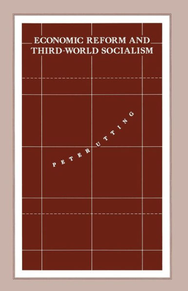 Economic Reform and Third-World Socialism: A Political Economy of Food Policy Post-Revolutionary Societies