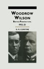 Woodrow Wilson: British Perspectives, 1912-21