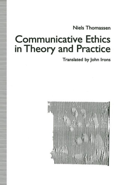 Communicative Ethics Theory and Practice