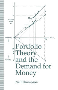 Title: Portfolio Theory and the Demand for Money, Author: Neil Thompson