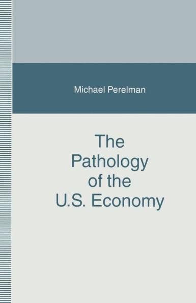 The Pathology of the U.S. Economy: The Costs of a Low-Wage System