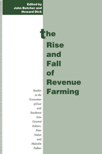 the Rise and Fall of Revenue Farming: Business Elites Emergence Modern State Southeast Asia