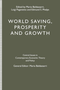 Title: World Saving, Prosperity and Growth, Author: Luigi Paganetto