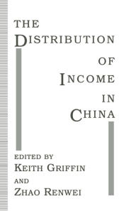 Title: The Distribution of Income in China, Author: Keith Griffin