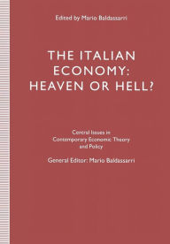Title: The Italian Economy: Heaven or Hell?, Author: Mario Baldassarri